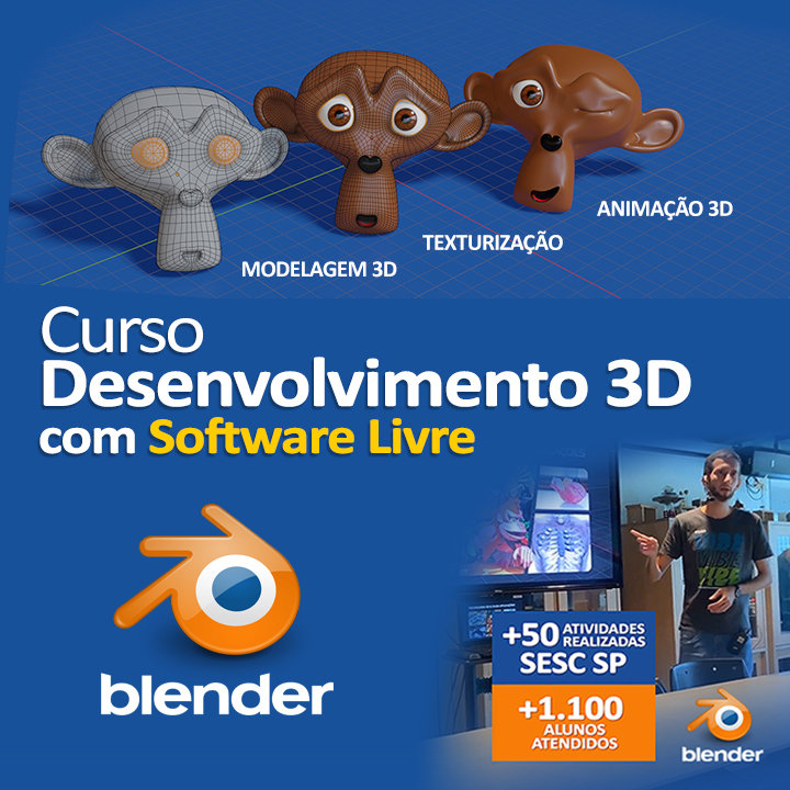 Curso de Desenvolvimento 3D com Software Livre Blender - Tecnologias e Artes no SESC (Lucas Lopes)